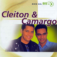 Cleiton & Camargo - Bis (CD 2)
