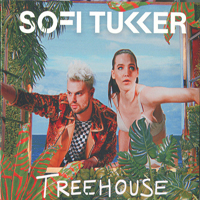 Sofi Tukker - Treehouse