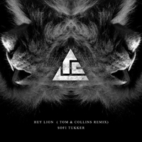 Sofi Tukker - Hey Lion (Tom & Collins Remix) [Single]