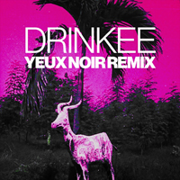 Sofi Tukker - Drinkee (Yeux Noir Remix) [Single]