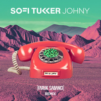 Sofi Tukker - Johny (Faruk Sabanci Remix) [Single]