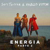 Sofi Tukker - Energia (Parte 2) (Sofi Tukker & Pabllo Vittar) [Single]