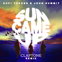 Sofi Tukker - Sun Came Up (Claptone Remix) (with John Summit) (Single)