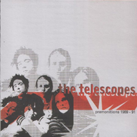 Telescopes - Premonitions 1989-91