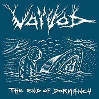 Voivod - The End Of Dormancy (EP)