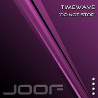 Timewave (FIN) - Do Not Stop {EP}