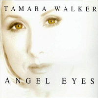 Walker, Tamara - Angel Eyes (Single)