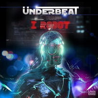 Underbeat (USA) - I Robot (Single)