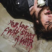 Unlikely Candidates - Your Love Could Start A War (Single)