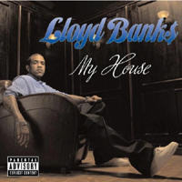 Lloyd Banks - My House (Single)