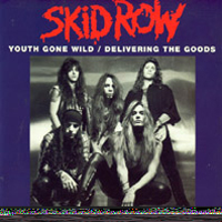 Skid Row (USA) - Youth Gone Wild / Delivering The Goods (EP)