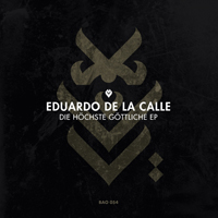 Eduardo De La Calle - Die Hochste Gottliche (EP)