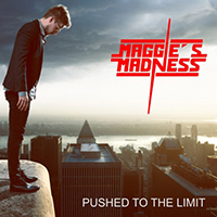 Maggie's Madness - Pushed To The Limit