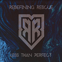 Redefining Rescue - Less Than Perfect