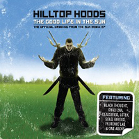 Hilltop Hoods - The Good Life In The Sun (EP)