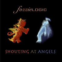Fozzielogic - Shouting At Angels (CD 1)