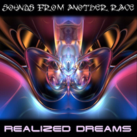 Sounds From Another Race - Realized Dreams
