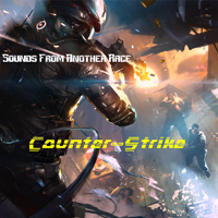 Sounds From Another Race - Counter-Strike (Single)