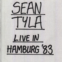 Sean Tyla - The Live Swing (Live in Hamburg '83)
