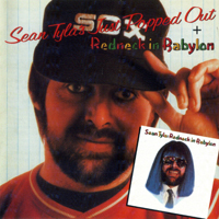 Sean Tyla - Sean Tyla's Just Popped Out, 1980 + Redneck In Babylont, 1981