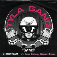 Tyla Gang - Styrofoam (7'' Single)