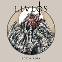 Livlos - Rot & Ruin (Single)