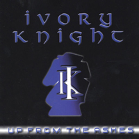 Ivory Knight - Up From The Ashes