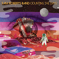 Sam Roberts - Counting The Days (Single)