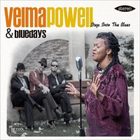 Velma Powell & Bluedays - Step Into The Blues