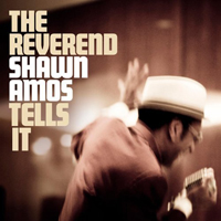 Reverend Shawn Amos - The Reverend Shawn Amos Loves You