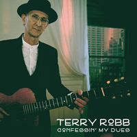 Robb, Terry - Confessin' My Dues