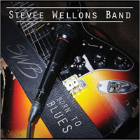 Stevee Wellons Band - Born To Blues
