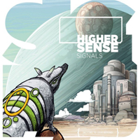 Highersense - Signals (Inciting to Look Beyond)