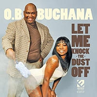 O.B. Buchana - Let Me Knock The Dust Off