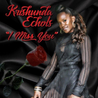 Echols, Krishunda - I Miss You