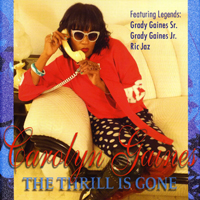 Gaines, Carolyn - The Thrill Is Gone