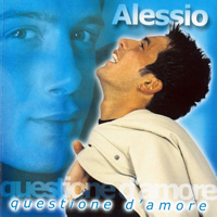 Alessio (ITA) - Questione d'amore
