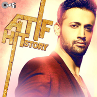 Atif Aslam - Atif Hit Story (CD 1)