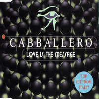 Cabballero - Love Is The Message [EP]