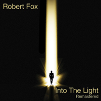 Fox, Robert - Into The Light (Remastered, 2015)