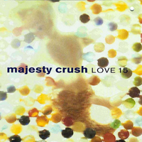 Majesty Crush - Love 15