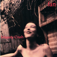 Majesty Crush - Fan (EP)