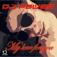 Dj Power (ITA) - My Love for You (EP)