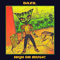 Bazil (FRA) - High On Music (12'' Single)