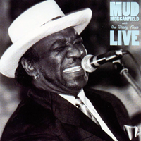 Morganfield, Mud - Mud Morganfield & The Dirty Aces - Live