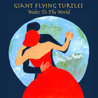 Giant Flying Turtles - Waltz to the World