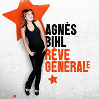Bihl, Agnes - Reve general(e)