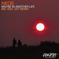 Neos (MEX) - Maybe In Another Life (Single)