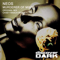 Neos (MEX) - Murderer of Minds (Single)