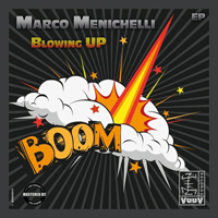 Menichelli, Marco - Blowing Up (EP)